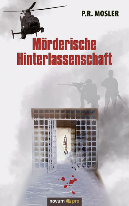 Mosler P.R.: Mörderische Hinterlassenschaft
