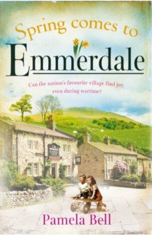 Bell Pamela: Spring Comes to Emmerdale