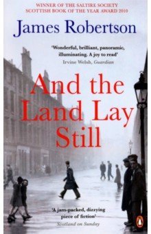 Robertson James: And the Land Lay Still