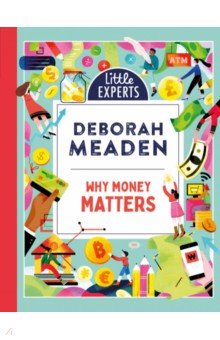 Meaden Deborah: Why Money Matters