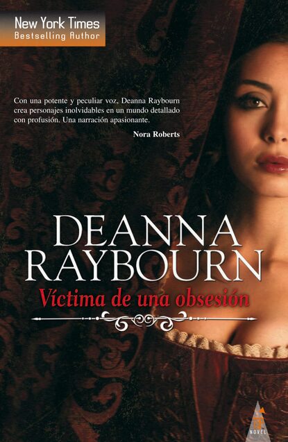 Raybourn Deanna: Víctima de una obsesión