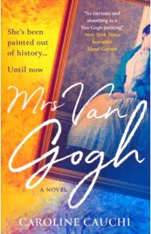 Cauchi Caroline: Mrs Van Gogh