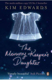 Edwards Kim: The Memory Keeper's Daughter