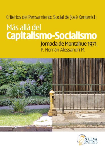 M. P. Alessandri: Criterios del pensamiento social de José Kentenich. Más allá del capitalismo-socialismo