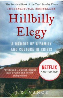 Vance J. D.: Hillbilly Elegy. A Memoir of a Family and Culture in Crisis
