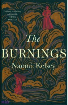 Kelsey Naomi: The Burnings