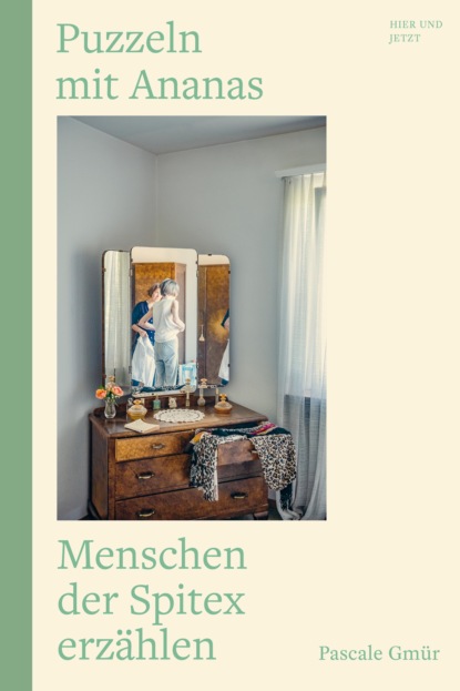 Gmür Pascale: Puzzeln mit Ananas