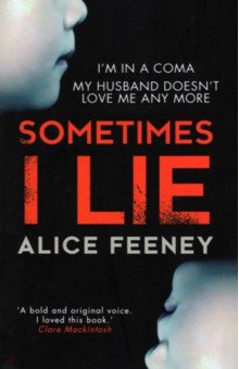 Feeney Alice: Sometimes I Lie