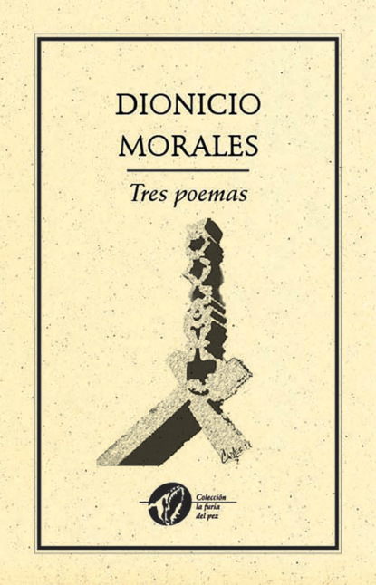 Morales Dionicio: Tres poemas