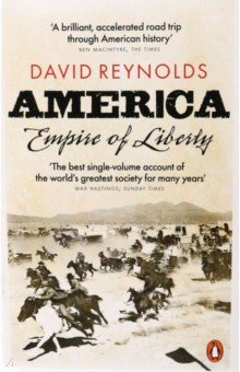 Reynolds David: America, Empire of Liberty. A New History