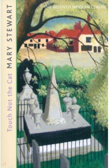 Stewart Mary: Touch Not the Cat
