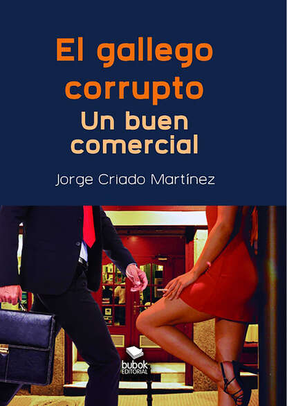 El gallego corrupto - Un buen comercial