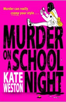 Weston Kate: Murder on a School Night