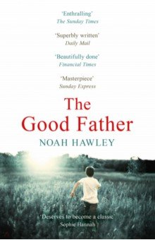 Hawley Noah: The Good Father
