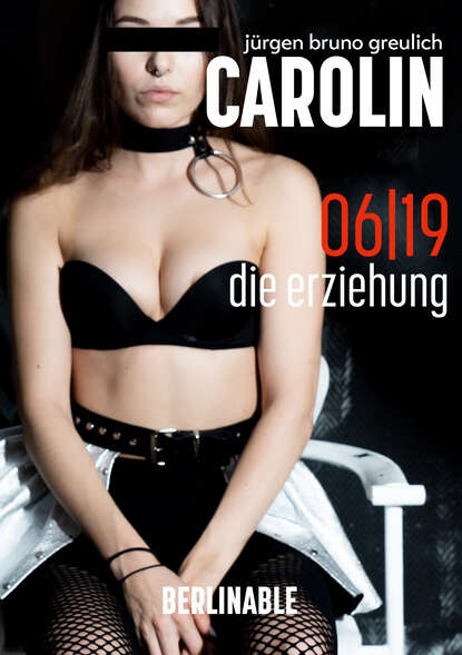 Carolin - Folge 6 - Die Erziehung
