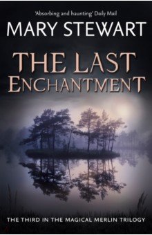 Stewart Mary: The Last Enchantment