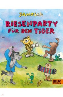 Janosch: Riesenparty fur den Tiger