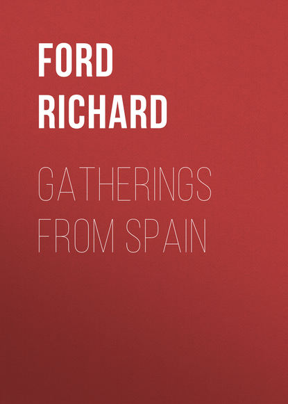Ford Richard: Gatherings From Spain