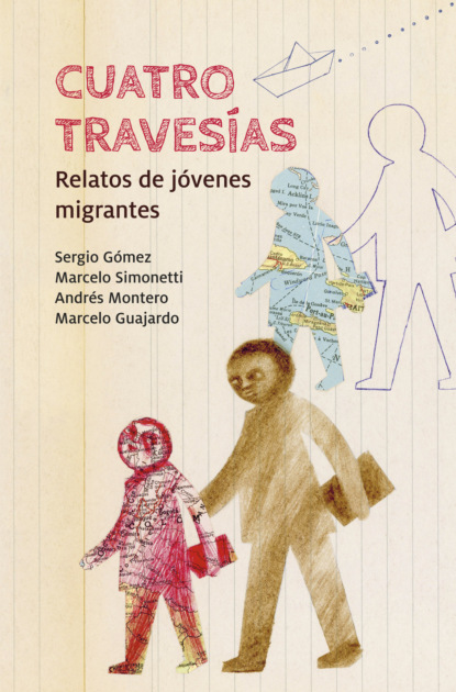 Montero Andrés: Cuatro travesías