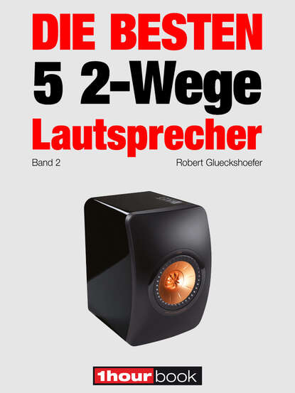 Die besten 5 2-Wege-Lautsprecher (Band 2) - 1hourbook