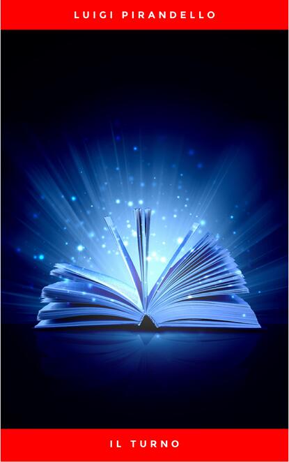 Пиранделло Луиджи: Il turno