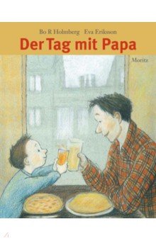 Holmberg Bo R.: Der Tag mit Papa