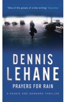 Lehane Dennis: Prayers For Rain