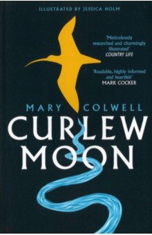 Colwell Mary: Curlew Moon