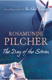 Pilcher Rosamunde: The Day of the Storm