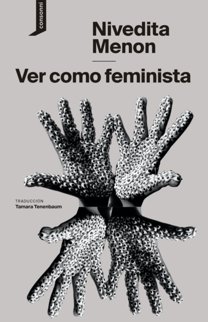 Menon Nivedita: Ver como feminista