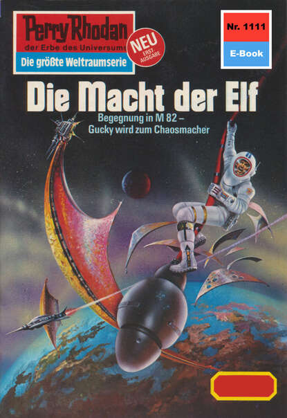 Perry Rhodan 1111: Die Macht der Elf - Perry Rhodan-Zyklus "Die endlose Armada"