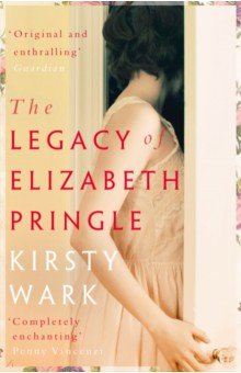 Wark Kirsty: The Legacy of Elizabeth Pringle