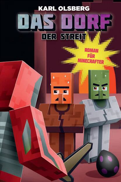 Das Dorf 3 - Der Streit - Roman für Minecrafter