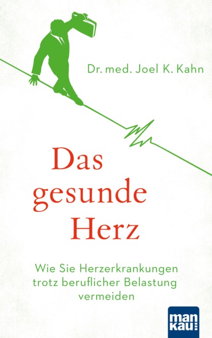 Kahn Dr. Joel: Das gesunde Herz
