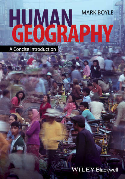 Boyle Mark: Human Geography. A Concise Introduction