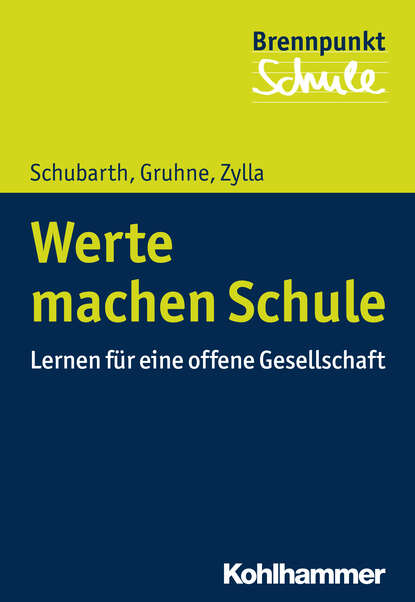 Werte machen Schule - Lernen für eine offene Gesellschaft