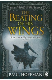 Hoffman Paul: The Beating of his Wings
