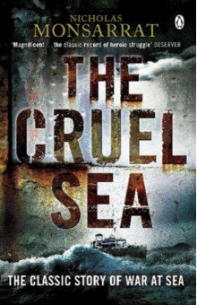 Monsarrat Nicholas: The Cruel Sea