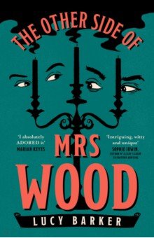 Barker Lucy: The Other Side of Mrs Wood