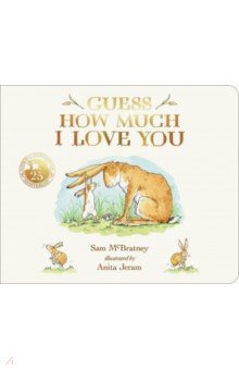 McBratney Sam: Guess How Much I Love You