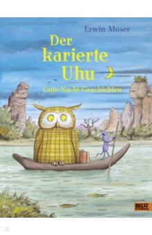 Moser Erwin: Der karierte Uhu