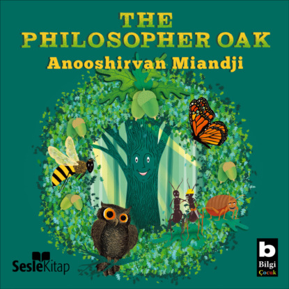 Miandji Anooshirvan: The Philosopher Oak
