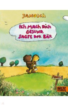 Janosch: Ich mach dich gesund, sagte der Bar