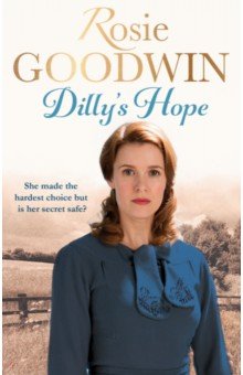 Goodwin Rosie: Dilly's Hope