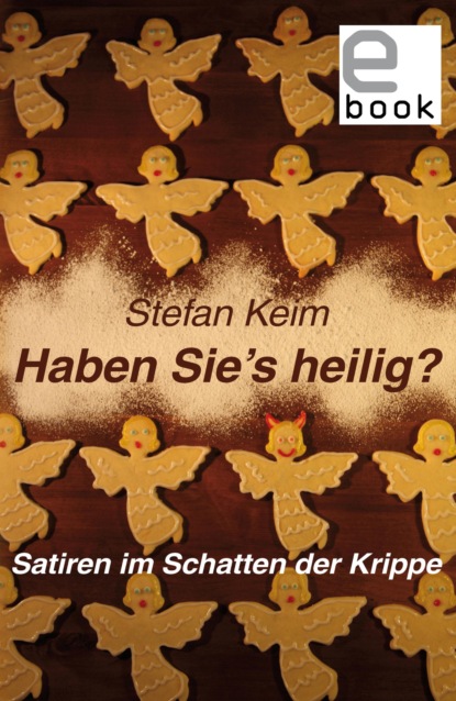 Keim Stefan: Haben Sie's heilig?