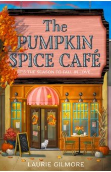 Gilmore Laurie: The Pumpkin Spice Cafe