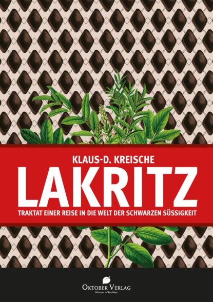 Kreische Klaus-D.: Lakritz