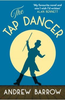 Barrow Andrew: The Tap Dancer