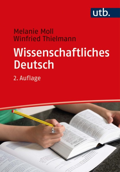 Moll Melanie: Wissenschaftliches Deutsch