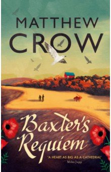 Crow Matthew: Baxter's Requiem